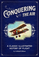 Conquering the Air. 1592180973 Book Cover