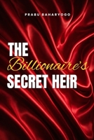 The Billionaire's Secret Heir B0GVBCJ65P Book Cover