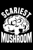 Scariest Mushroom: Lined A5 Notebook for Mushroom 1708073302 Book Cover