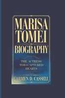 MARISA TOMEI BIOGRAPHY: The Actress Who Captured Hearts B0DPVHVWTH Book Cover
