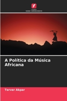 A Política da Música Africana 6204519093 Book Cover