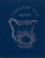 Crescent City Silver 0917860055 Book Cover