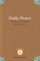 Daily Peace: 31 Days of Peace in Practice 0984379959 Book Cover