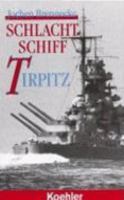 Schlachtschiff Tirpitz. 3782208277 Book Cover