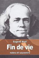 Fin de vie: notes et souvenirs 1522992006 Book Cover