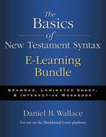 The Basics of New Testament Syntax E-Learning Bundle: Grammar, Laminated Sheet, and Interactive Workbook 0310518032 Book Cover