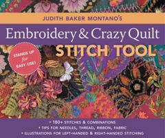 Judith Baker Montano's Embroidery & Crazy Quilt Stitch Tool: 180+ Stitches & Combinations - Tips for Needles, Thread, Ribbon, Fabric - Left- & Right-Handed Illustrations 1571205330 Book Cover