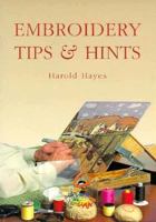 Embroidery Tips & Hints 0946819971 Book Cover
