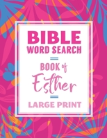 Bible Word Search: Book of Esther: Large Print, Fun Christian Activity Book B08DDTWYNP Book Cover