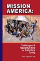 Mission America: Challenges & Opportunities for Catholics Today 080914753X Book Cover