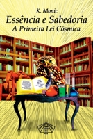 Essência E Sabedoria (Portuguese Edition) 6500489993 Book Cover