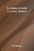 La Dama Errante; La Raza, Tomo I 9371343567 Book Cover