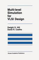 Multi-Level Simulation for VLSI Design (The Springer International Series in Engineering and Computer Science) 0898381843 Book Cover