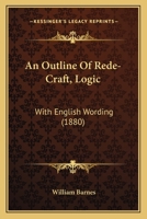 An Outline of Rede-Craft (Logic) With English Wording 1021663948 Book Cover