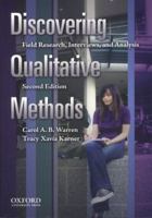 Discovering Qualitative Methods: Field Research, Interviews, and Analysis 0195384296 Book Cover