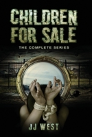 CHILDREN FOR SALE: The Complete Series B089L8TMDK Book Cover