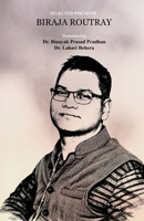 Selected Poems of Biraja Routray 1645608549 Book Cover