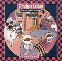 Kitchen Tables: & Other Midlife Musings 0918949629 Book Cover