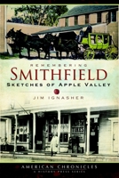 Remembering Smithfield: Sketches of Apple Valley 1596296798 Book Cover
