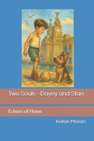 Two Souls - Davey and Stan: Echoes of Home B0GJM6H4LJ Book Cover