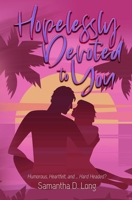 Hopelessly Devoted to You B0FQP3MWLX Book Cover