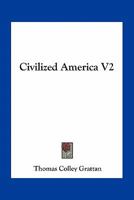Civilized America V2 0548474133 Book Cover