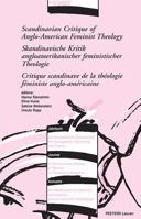 Scandinavian Critique of Anglo-American Feminist Theology/Skandinavische Kritik Angloamerikanischer Feministischer Theologie/Critique Scandinave de La 9042919744 Book Cover