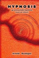Hypnosis - ag ionnsachadh hypnotize ceum air cheum B0C9S8W1MS Book Cover