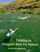 Fishing in Oregon's Best Fly Waters 0916473139 Book Cover