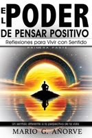 El Poder de Pensar Positivo: Reflexiones para vivir con sentido (Spanish Edition) B0DPL9Q6TL Book Cover