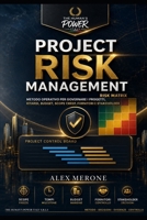 PROJECT RISK MANAGEMENT: METODO OPERATIVO PER GOVERNARE RISCHI DI PROGETTO, RITARDI, BUDGET, SCOPE CREEP, FORNITORI E STAKEHOLDER (THP EXECUTIVE RISK SERIES) (Italian Edition) B0HFRZMWFF Book Cover