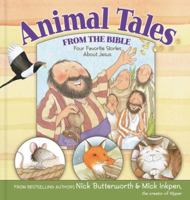 Animal Tales from the Bible: Four Favorite Stories About Jesus 0310724333 Book Cover