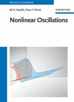 Nonlinear Oscillations (Pure and Applied Mathematics: A Wiley-Interscience Series of Texts, Monographs and Tracts) 0471121428 Book Cover