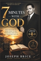7 Minutes With God: Strengthen Your Faith and Transform Your Life B0H17Q9Z7V Book Cover