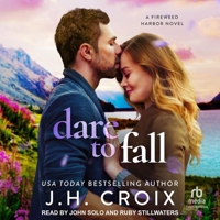 Dare to Fall: A Fireweed Harbor Novel B0DSY4TZ49 Book Cover