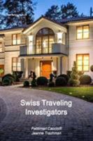 Swiss Traveling Investigators 1387260642 Book Cover