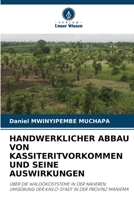 Handwerklicher Abbau Von Kassiteritvorkommen Und Seine Auswirkungen 6206234606 Book Cover