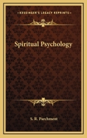 Spiritual Psychology 1425315445 Book Cover