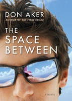 The Space Between 0062313541 Book Cover