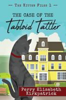The Case of the Tabloid Tattler 1499742312 Book Cover