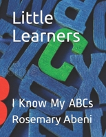 Little Learners: I Know My ABCs B09468DH6G Book Cover