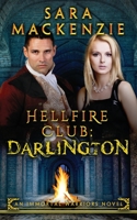 Hellfire Club: Darlington: An Immortal Warriors Novel 0648591174 Book Cover