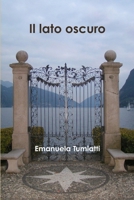 Il lato oscuro 1470963515 Book Cover