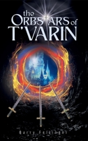 The Orbstars of T'varin 1069426539 Book Cover