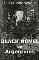 Black Novel With Argentines (Discoveries.) 0671687646 Book Cover