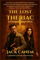 THE LOST THERIAC: ? ?????? T?????? (Johnny Crumb Adventures) B0FD8HTD7T Book Cover