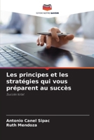 Les principes et les stratégies qui vous préparent au succès 6207254902 Book Cover
