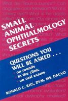 Small Animal Ophthalmology Secrets 1560534079 Book Cover
