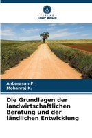 Die Grundlagen der landwirtschaftlichen Beratung und der ländlichen Entwicklung (German Edition) 6207905156 Book Cover