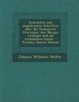 Gedruckte und ungedruckte Schriften über die Tenasserim Provinzen, den Mergui Archipel und die Andamanen-Inseln. (German Edition) 1022582909 Book Cover
